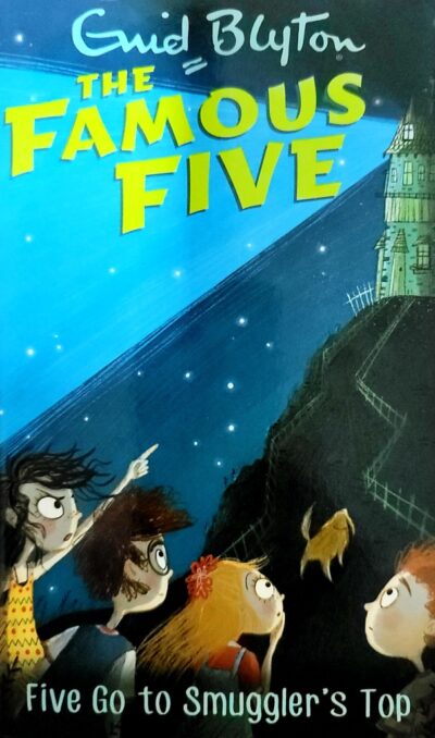 Five Go To Smuggler's Top: The Famous Five by Enid Blyton