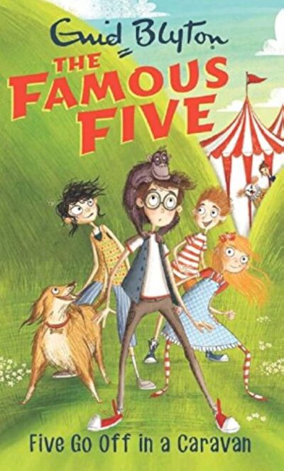 Five Go Off in a Caravan: The Famous Five by Enid Blyton
