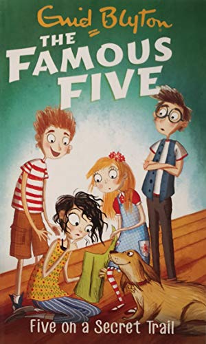 Five On A Secret Trail: The Famous Five by Enid Blyton