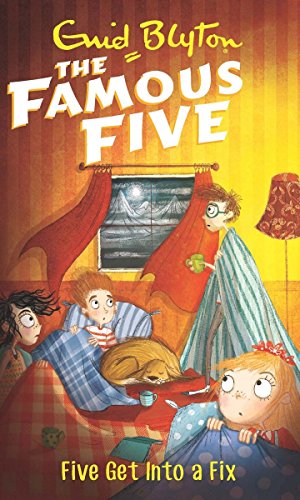Five Get Into a Fix: The Famous Five by Enid Blyton