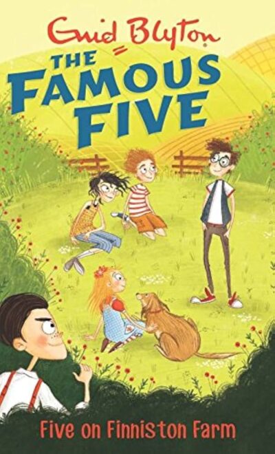 Five On Finniston Farm: The Famous Five by Enid Blyton