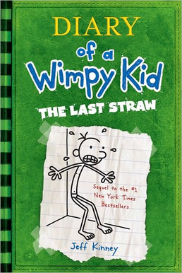 Diary of a Wimpy Kid: The Last Straw by Jeff Kinney