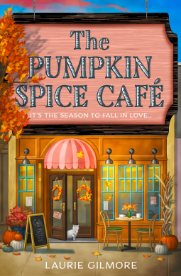 Dream Harbor 01 : The Pumpkin Spice CafÃ© by Laurie Gilmore