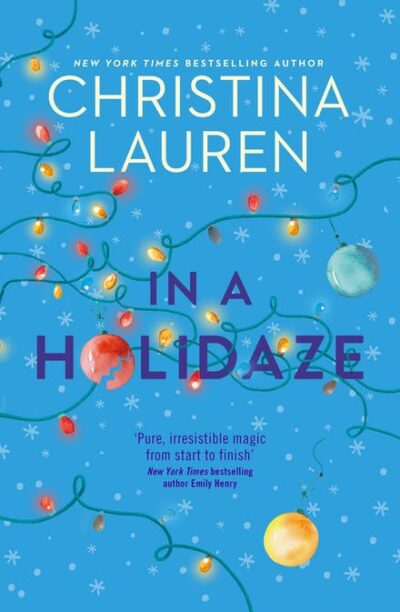 In A Holidaze by Christina Lauren (Christmas)