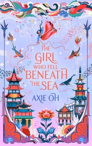 Girl Who Fell Beneath The Sea by Axie Oh