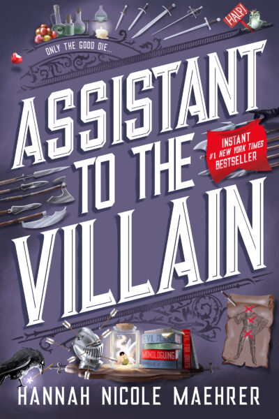 Assistant to the Villain  by Hannah Nicole Maehrer