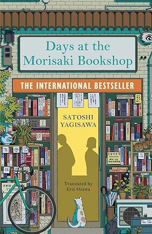 Days At The Morisaki Bookshop by Satoshi Yagisawa