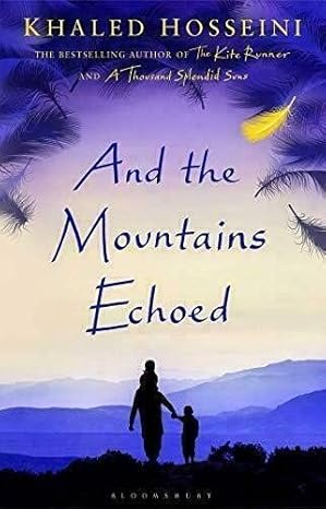 And the Mountains Echoed  by Khaled Hosseini