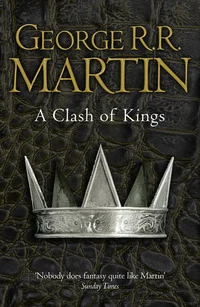 A Clash of Kings by George R.R. Martin