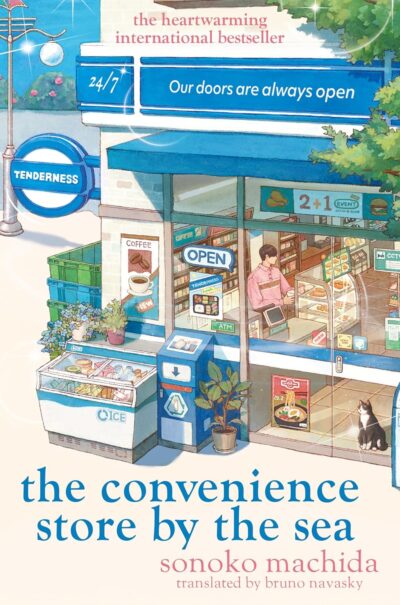 The Convenience Store by the Sea by  Sonoko Machida