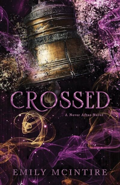 Never After #5 Crossed by Emily McIntire