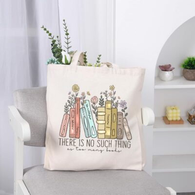 Canvas Tote Bag (There Is No Such Thing As Too Many Books)