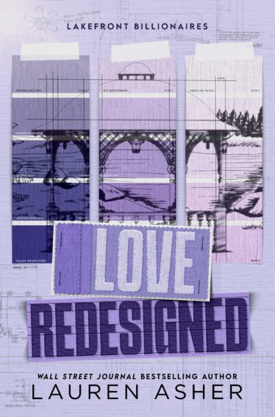 Lakefront Billionaires #1 Love Redesigned by Lauren Asher
