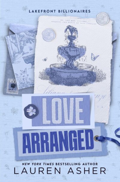 Lakefront Billionaires #3 Love Arranged by Lauren Asher