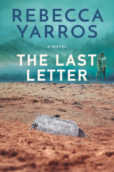 40045986 The Last Letter by Rebecca Yarros