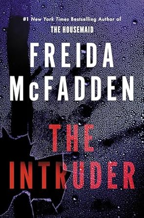 231819058 The Intruder by Freida McFadden