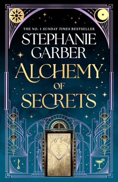 9781399631334 Alchemy of Secrets by Stephanie Garber