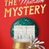 Molly the Maid Mystery Collection 4 Books Set By Nita Prose (The Maid, The Mystery Guest, The Mistletoe Mystery & The Maid’s Secret)