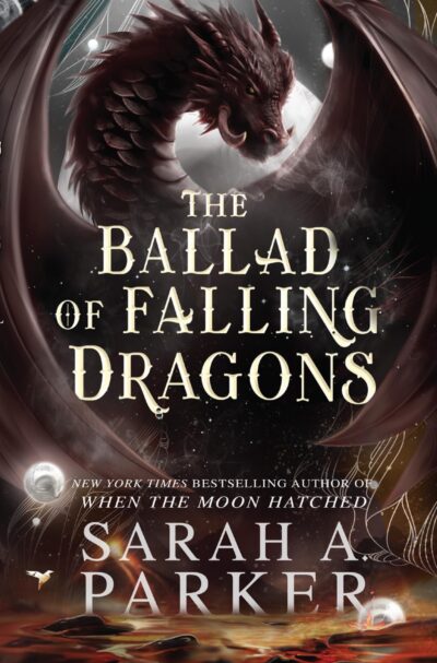 Moonfall #2 The Ballad of Falling Dragons  Sarah A. Parker