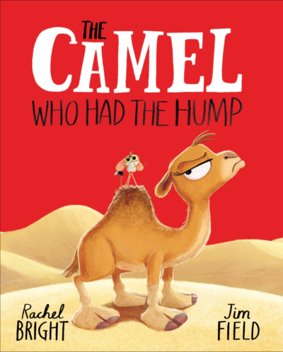 The Camel Who Had The Hump by Rachel Bright