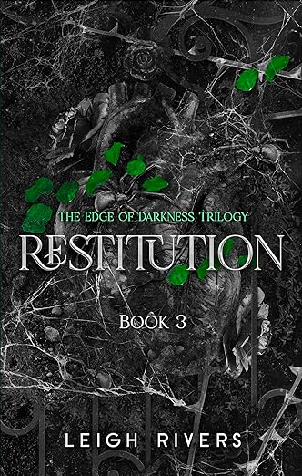 Restitution (Edge of Darkness Book 3) by Leigh Rivers